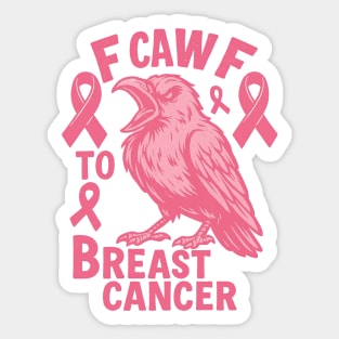 F Caw F to with Breast Cancer Awareness Sticker